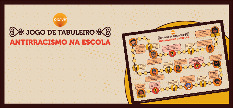 Educação antirracista: Porvir lança jogo de tabuleiro em cocriação com professora